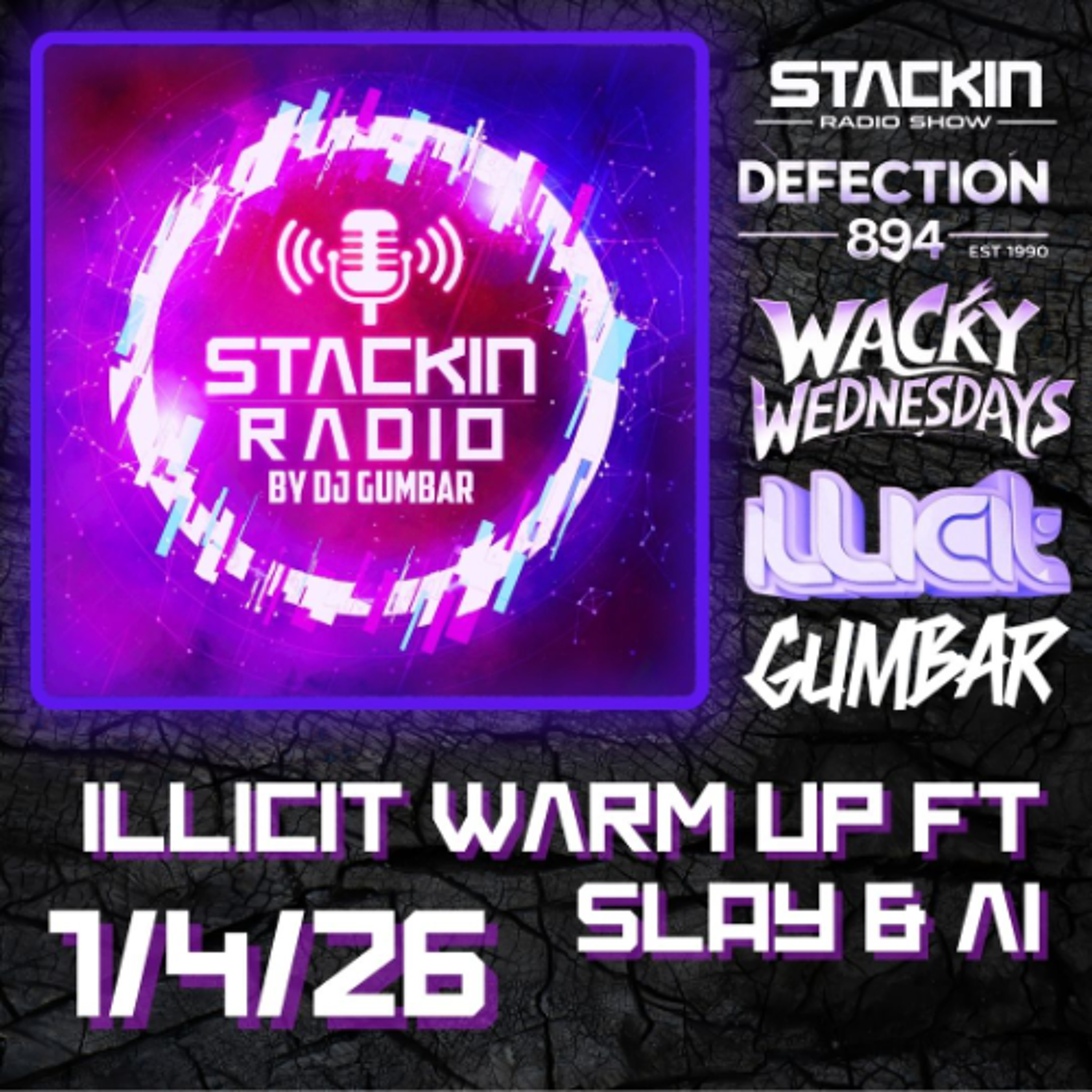 Stackin Radio Show - Illicit Special Ft Slay & AI - Hosted By Gumbar On Defection Radio