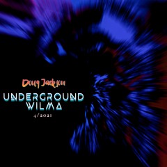 Underground Wilma April 2021