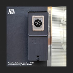 Rapha is 'Lazy on Air' w/  Guestmix by ACD-BRS [14.09.21]