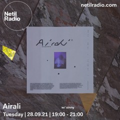 Netil Radio | Airali w/ sinny - September 2021