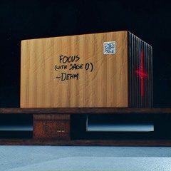 FOCUS (with SAGE D.)