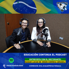 Educación Continua El Podcast con Raique Lucas de Jesús Correia