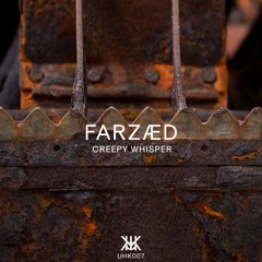 FARZÆD - Creepy Whisper | UHK007