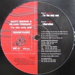 Scott Brown & Gillian Tennant - I'm the Only One - Mainframe Recordings (1998)
