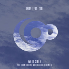 Premiere: Abity - White Sails ft. Aldi (Thom Rich Remix) [90watts]