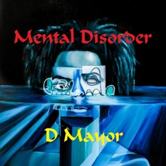 "Mental Disorder" uptempo hardcore mixed by D Mayor