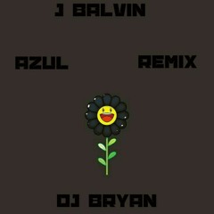 DJ BRYAN + J BALVIN (AZUL) 2020 REMIX..