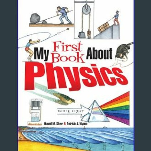 My First Book about Physics (Dover Science for Kids Coloring Books)