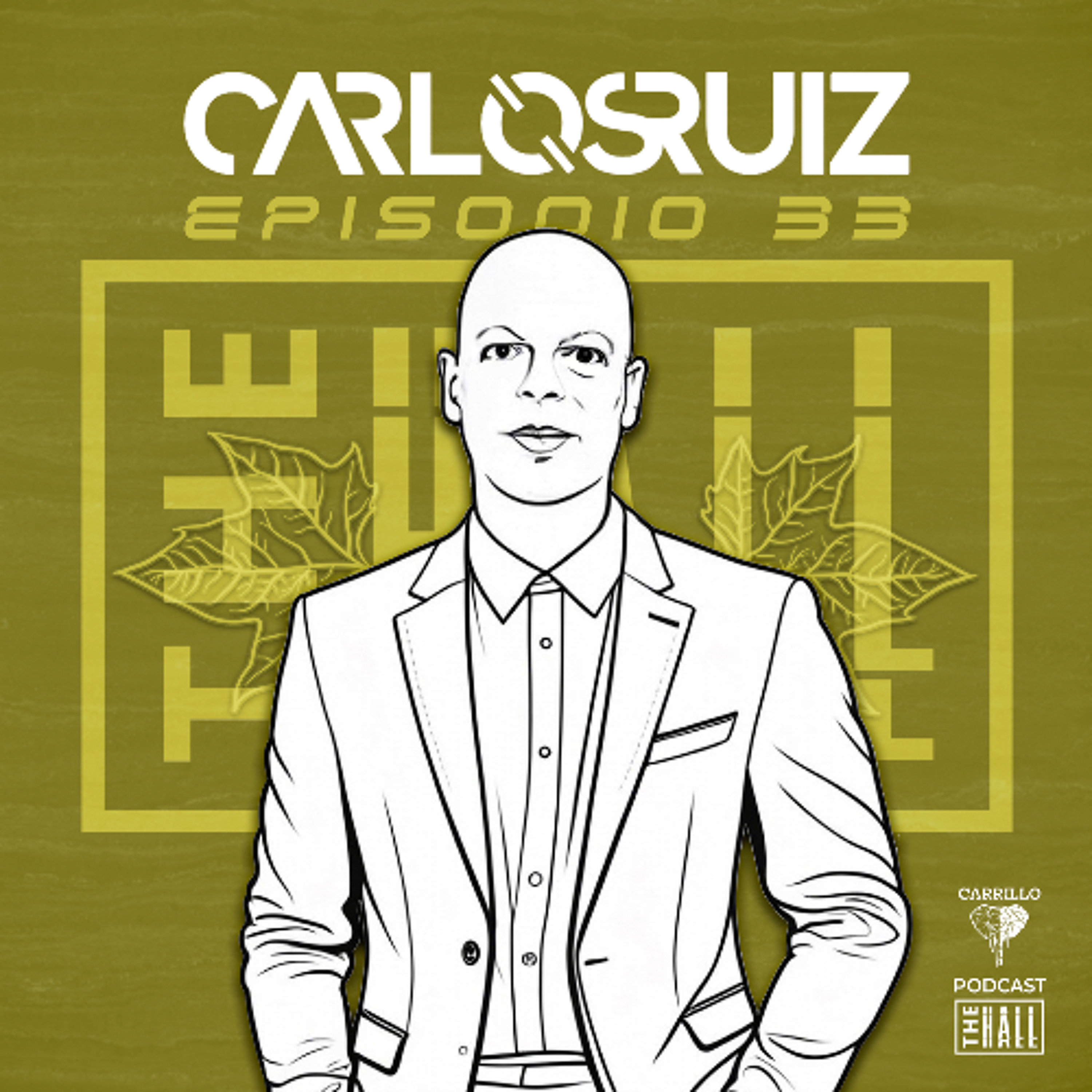 THE HALL by CARLOS RUIZ 033 episode artwork