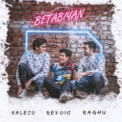 Revoic, Kaleso Ft. Raghu - Betabiyan
