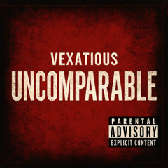 UNCOMPARABLE by VEXATIOUS | A$AP ROCKY | METRO BOOMIN | LIL UZI VERT | AWGE | FREESTYLE | REMIX | COVER