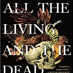 [PDF] ✔️ Download All the Living and the Dead: From Embalmers to Executioners, an Exploration of the