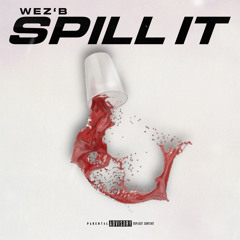 Spill It