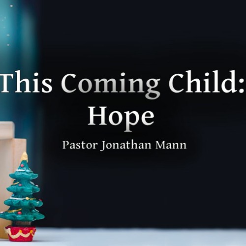This Coming Child:  Hope