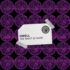 The Night is Ours -Owell