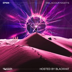 Delacour Nights 006 /by BlackHat/