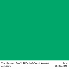 Dynamic Duo - Josh Wells ft PillCosby, Solo Yokorono