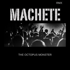 MACHETE (RMX)