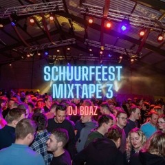 Schuurfeest Mixtape 3 | DJ Boaz