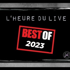 L'heure du Live - Best Of 2023