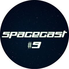 Spacecast #9