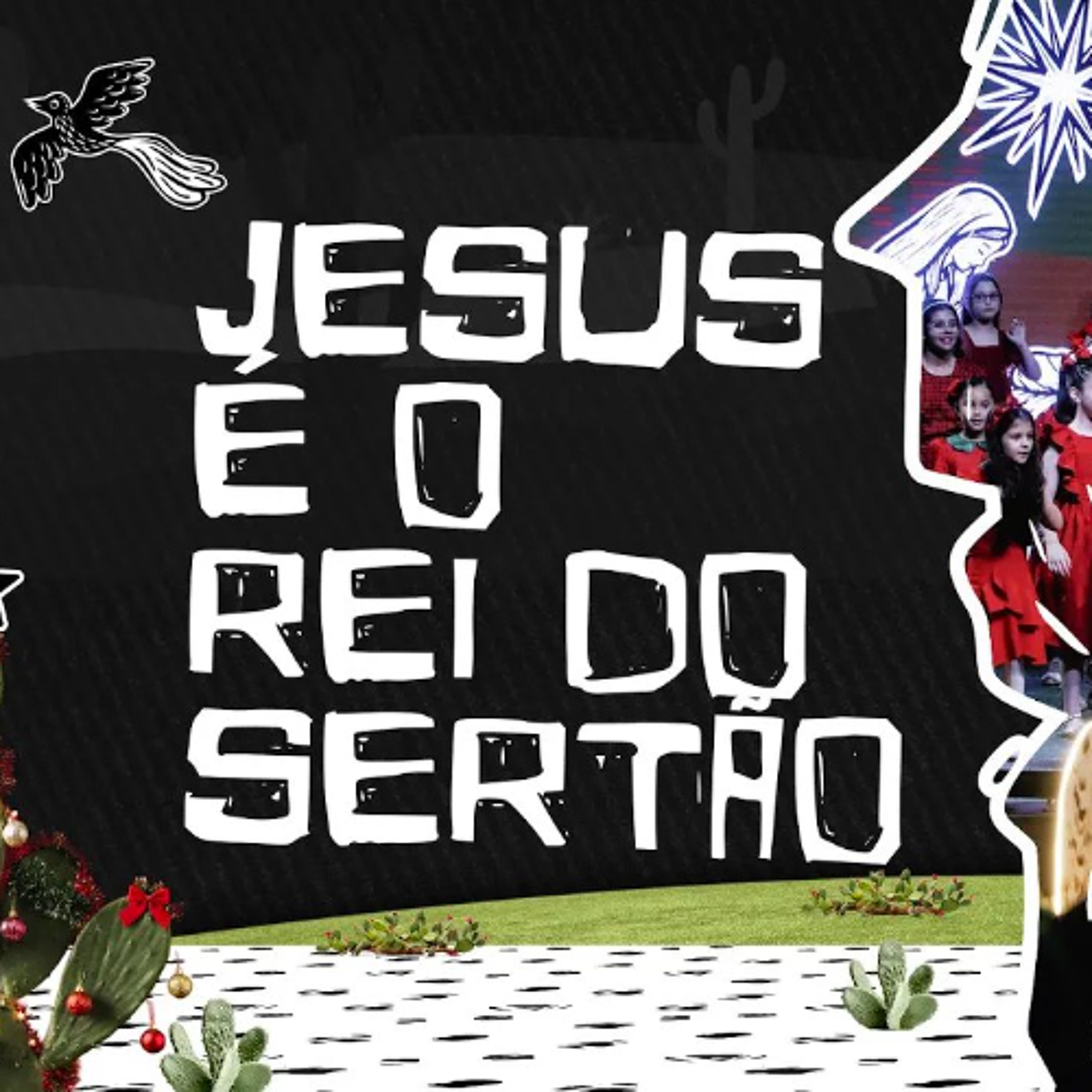 Jesus é o Rei do Sertão | O Auto do Reino - Musical de Natal