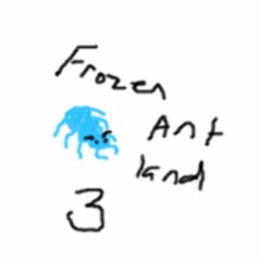 Frozen Ant Land 3