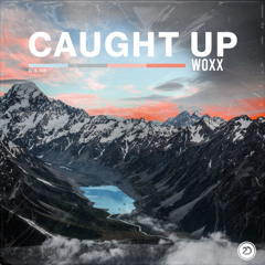 WOXX - Caught Up