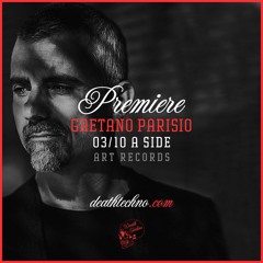 DT:Premiere | Gaetano Parisio - 03/10 A Side [ART]