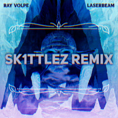 Ray Volpe - Laserbeam (Sk1ttlez Remix)