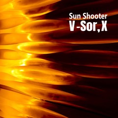 Sun Shooter by V-Sor,X (whole album)