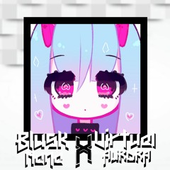 Geoxor - Blusk X Nana X Virtual X Aurora [Nikky DiJaffy Mashup/Remix]