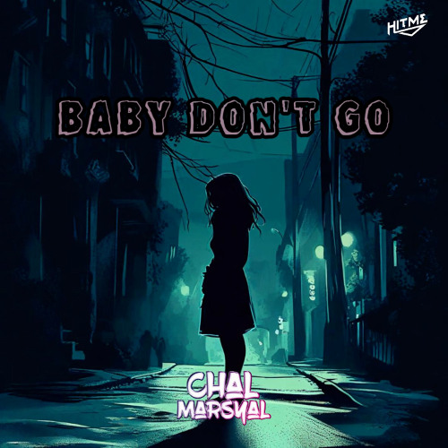 BABY DON'T GO