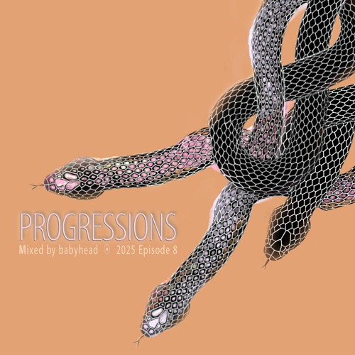 Progressions 2025 Episode 8 ft. babyhead
