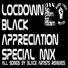 LOCdown Session Black Appreciation Special Mix - DJ LEE O C - All Songs By Black Artists Remixes ✊🏿