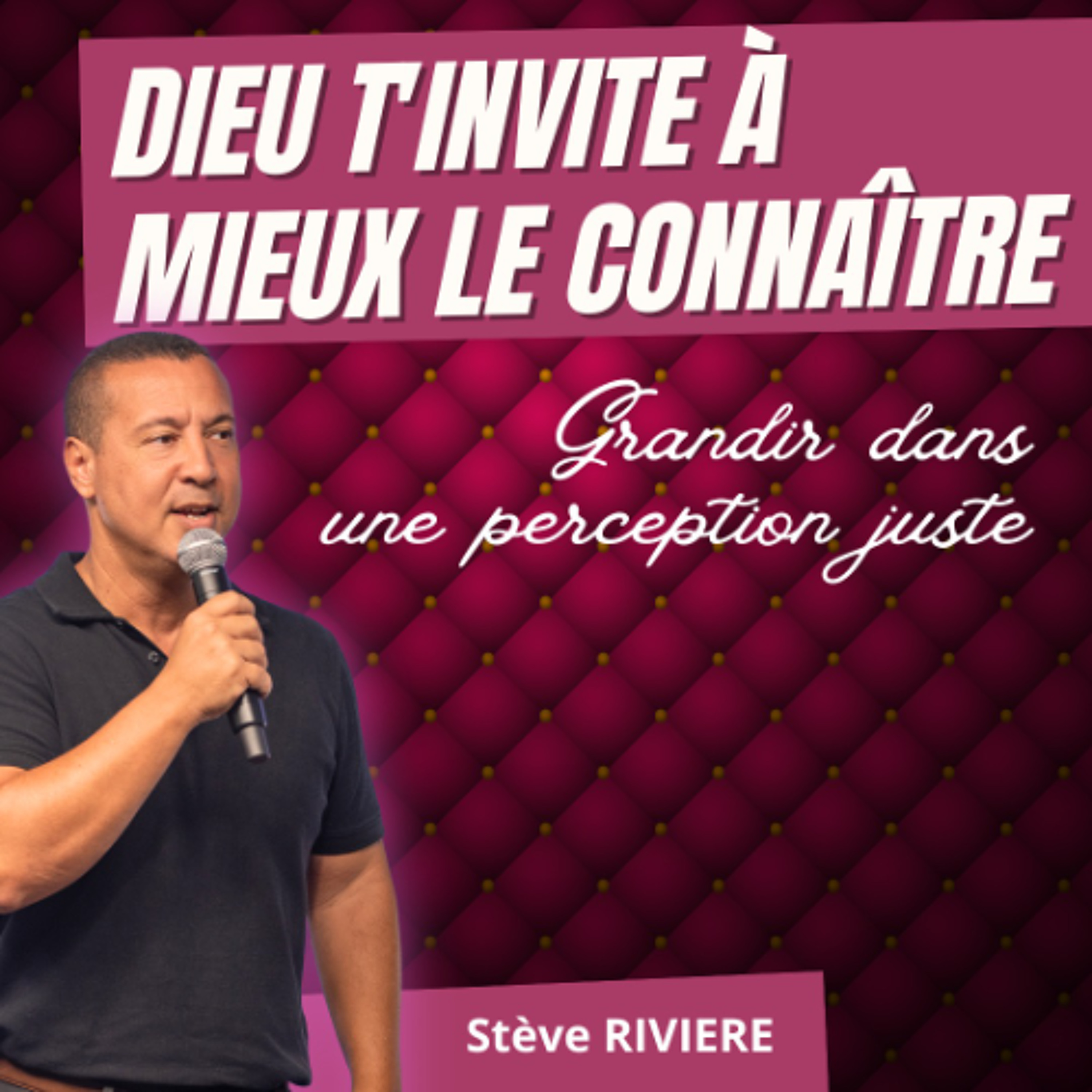 Dieu t'invite à mieux le connaître - Stève RIVIERE