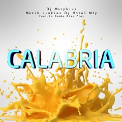 Calabria - Dj Morphius vs Muzik Junkies & Dj Hazel Mty