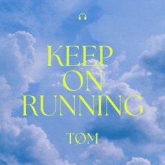 Keep on Running (FREE DL)