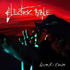 ÊLECTRIC BIBLË (Book 2)