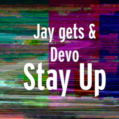 jay gets feat deaf davoe- Stay Up
