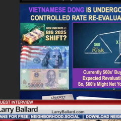 Larry Ballard: Trump's Plan to Destroy Globalism. Currency Re-Evaluation. B2T Show, Jul 25, 2025