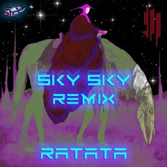 Ratata (SKY SKY Remix) - Skrillex, Missy Elliot, Mr. Oizo