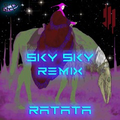 Ratata (SKY SKY Remix) - Skrillex, Missy Elliot, Mr. Oizo