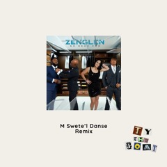 M Swete'l Danse - Zenglen [Remix]