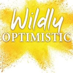 FREE KINDLE 🖊️ Wildly Optimistic by Al Carraway PDF EBOOK EPUB KINDLE