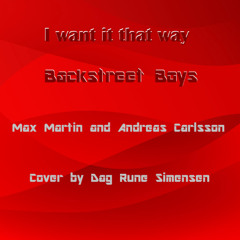 I want it that way - (Cover)
