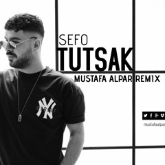 Sefo - Tutsak (Mustafa Alpar Remix)