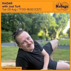RAIDAR - Just Turk - 05 Aug 2025