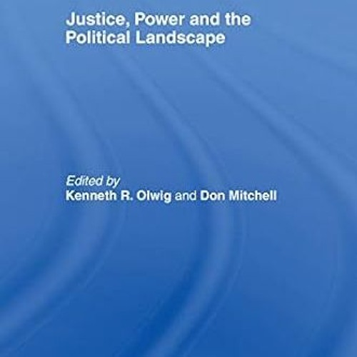 Read✔ ebook✔ ⚡PDF⚡ Justice, Power and the Political Landscape