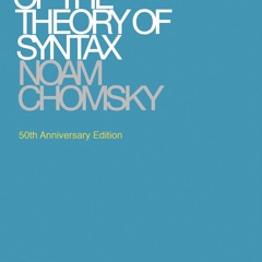 ❤ PDF/ READ ❤ Aspects of the Theory of Syntax, 50th Anniversary Editio